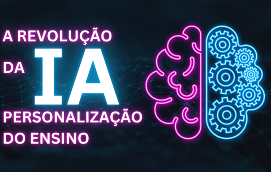A Revolução da Inteligência Artificial na Personalização do Ensino