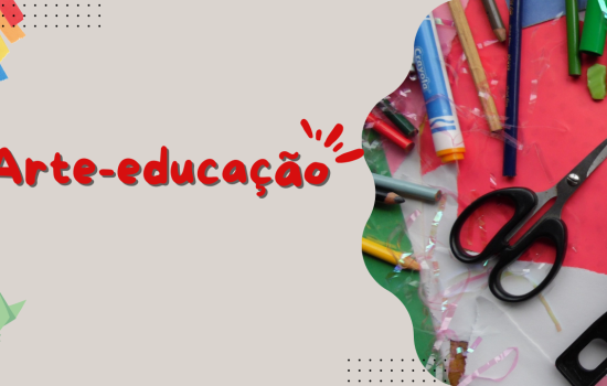 O que é Arte-educação?