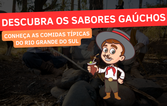 Descubra os Sabores Gaúchos: Conheça as Comidas Típicas do Rio Grande do Sul