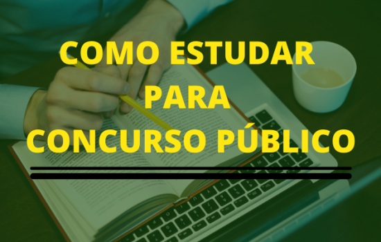 Como estudar para concurso